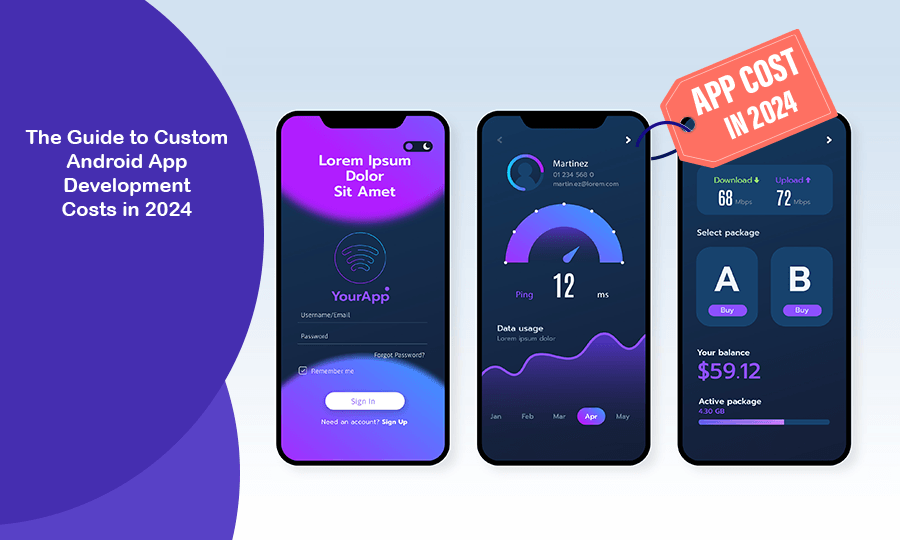 The Guide to Custom Android App Development Costs in 2024