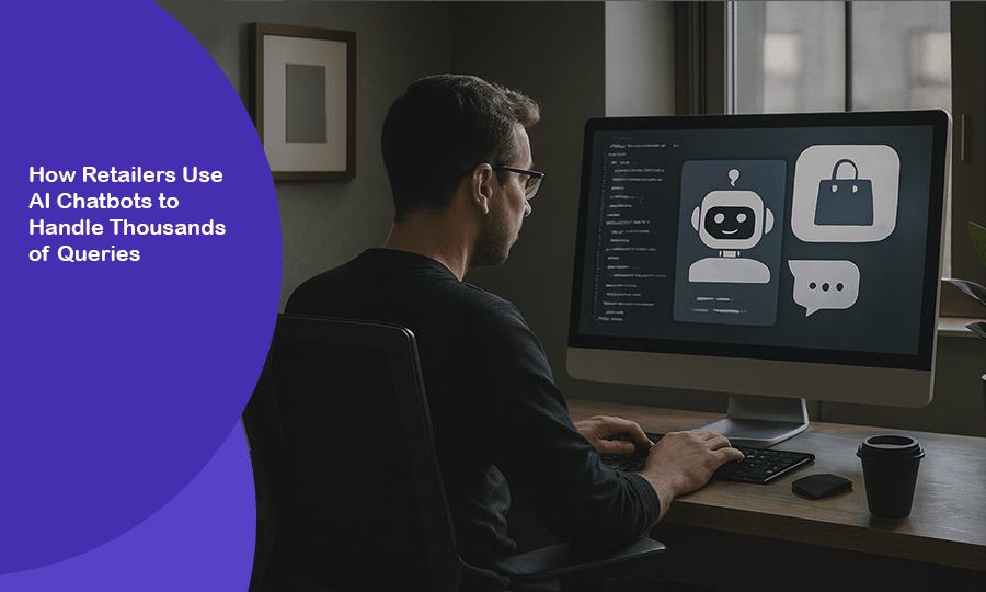 How Retailers Use AI Chatbots to Handle Thousands of Queries