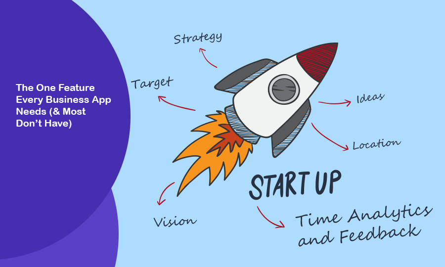 The One Feature Every Business App Needs (& Most Don’t Have)