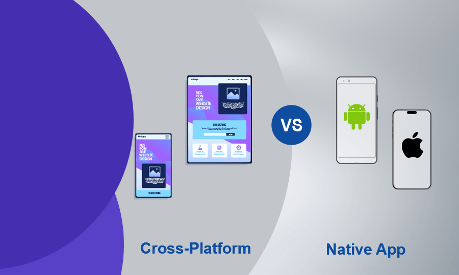 Cross-Platform vs Native App Development