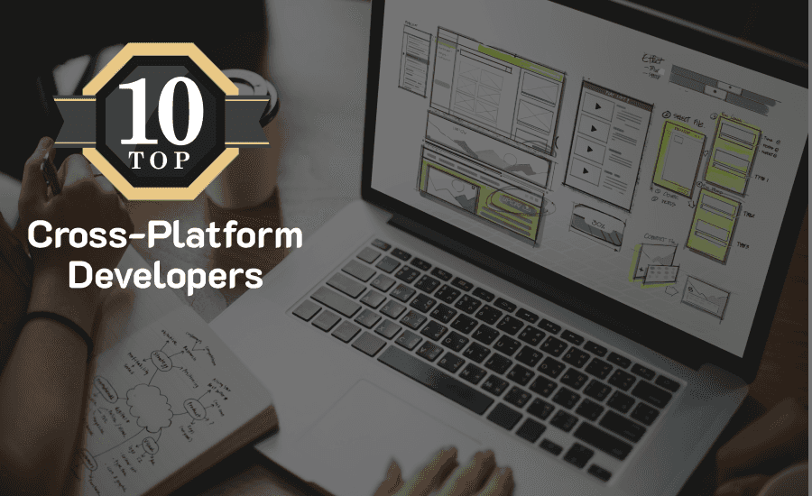 Top 10 Cross-Platform Developers in 2024