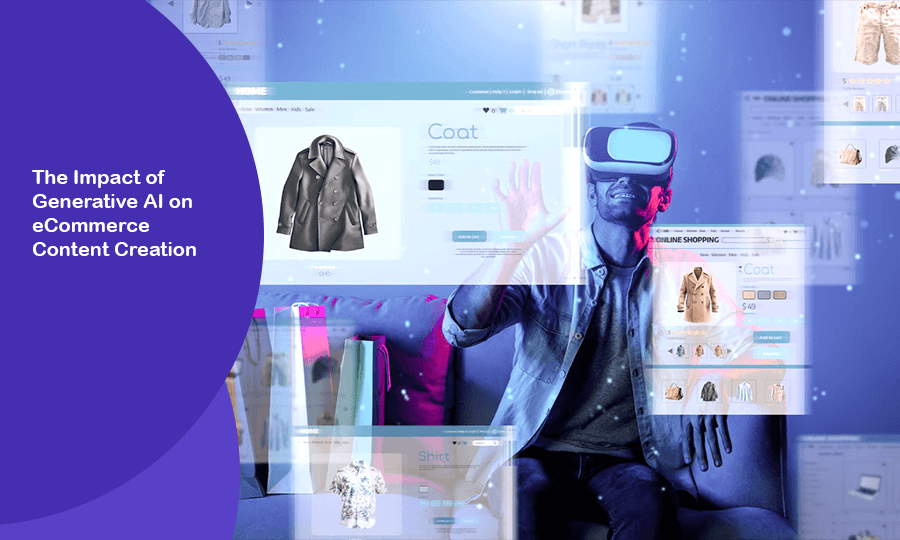 The Impact of Generative AI on eCommerce Content Creation