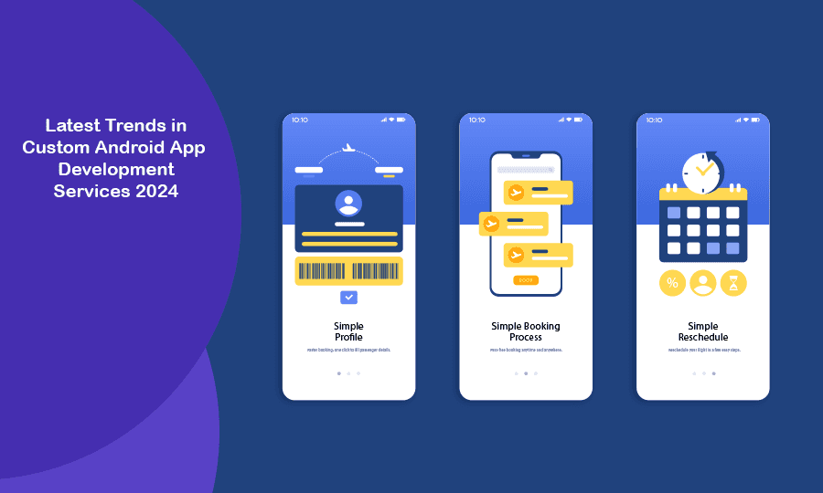 Latest Trends in Custom Android App Development Services 2024